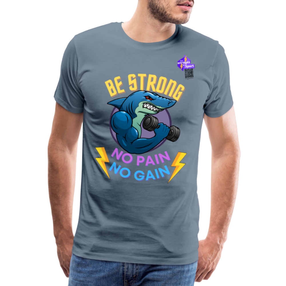 BE STRONG SHARK T-shirt Premium Homme - gris bleu