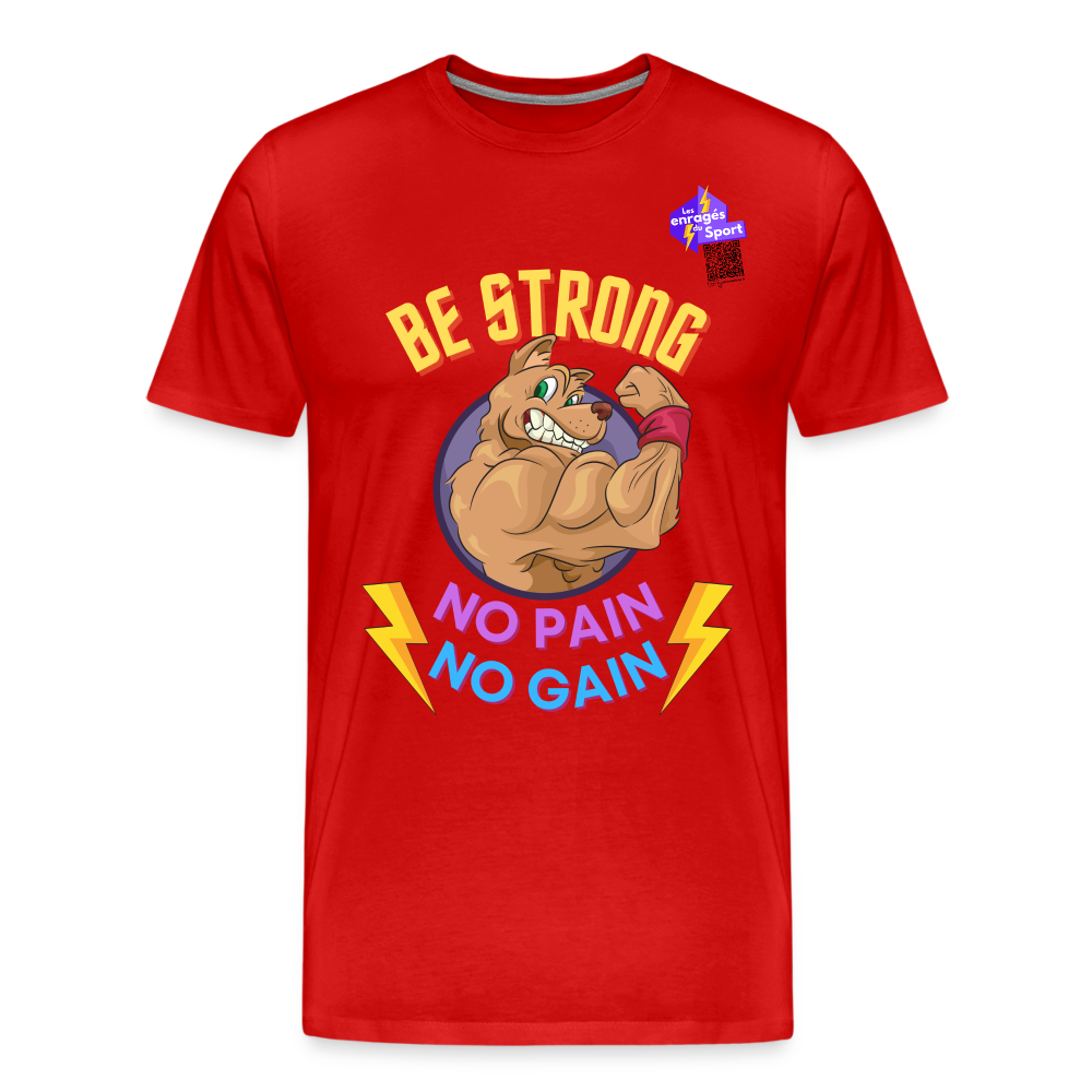 BE STRONG DOG T-shirt Premium Homme - rouge